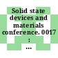Solid state devices and materials conference. 0017 : Tokyo, 25.08.1985-27.08.1985 : Final program and late news abstracts.