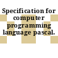 Specification for computer programming language pascal.