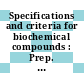 Specifications and criteria for biochemical compounds : Prep. by the Comm. on Biol. Chem. [u.a.]