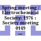 Spring meeting / Electrochemical Society: 1976 : Society meeting 0149 : Washington, DC, 02.05.76-07.05.76.