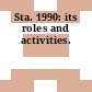 Sta. 1990: its roles and activities.