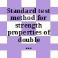 Standard test method for strength properties of double lap shear adhesive joints by tension loading /