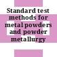Standard test methods for metal powders and powder metallurgy products