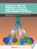 State-of-the-Art Research on C1q and the Classical Complement Pathway [E-Book] /