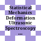 Statistical Mechanics Deformation Ultrasonic Spectroscopy [E-Book] : Advances in Polymer Science.
