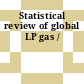 Statistical review of global LP gas /