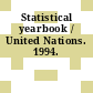 Statistical yearbook / United Nations. 1994.