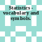 Statistics - vocabulary and symbols.