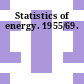 Statistics of energy. 1955/69.