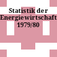 Statistik der Energiewirtschaft. 1979/80