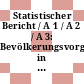 Statistischer Bericht / A 1 / A 2 / A 3: Bevölkerungsvorgänge in Thüringen [E-Journal]