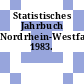 Statistisches Jahrbuch Nordrhein-Westfalen. 1983.
