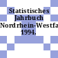 Statistisches Jahrbuch Nordrhein-Westfalen. 1994.