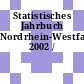 Statistisches Jahrbuch Nordrhein-Westfalen. 2002 /