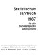 Statistisches Jahrbuch für die Bundesrepublik Deutschland. 1987.