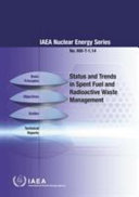 Status and trends in spent fuel and radioactive waste management [E-Book] /