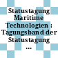 Statustagung Maritime Technologien : Tagungsband der Statustagung 2014 [E-Book]