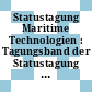 Statustagung Maritime Technologien : Tagungsband der Statustagung 2016 [E-Book]