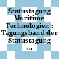 Statustagung Maritime Technologien : Tagungsband der Statustagung 2017 [E-Book]