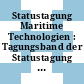 Statustagung Maritime Technologien : Tagungsband der Statustagung 2018 [E-Book]