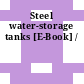 Steel water-storage tanks [E-Book] /