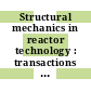 Structural mechanics in reactor technology : transactions of the international conference. 0006, volume G u. H : Vol. G. Structural analysis of steel reactor pressure vessels. vol. H. Structural engineering of prestressed reactor pressure vessels : Paris, 17.08.81-21.08.81.