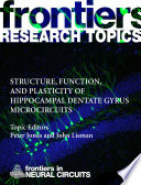 Structure, function, and plasticity of hippocampal dentate gyrus microcircuits [E-Book] /