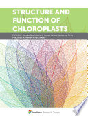 Structure and Function of Chloroplasts [E-Book] /