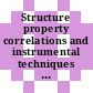 Structure property correlations and instrumental techniques in materials research : Proceedings of the Symposium on Structure Property Correlations and Instrumental Techniques in Materials Research : Regional Engineering College, Rourkela, October, 24-26, 1977 /