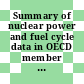 Summary of nuclear power and fuel cycle data in OECD member countries. 1984.
