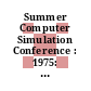 Summer Computer Simulation Conference : 1975: proceedings. vol 0001 : San-Francisco, CA, 21.07.75-23.07.75.