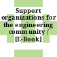 Support organizations for the engineering community / [E-Book]