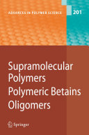 Supramolecular Polymers Polymeric Betains Oligomers [E-Book].