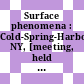 Surface phenomena : Cold-Spring-Harbor, NY, [meeting, held July 1, 1933]