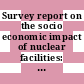Survey report on the socio economic impact of nuclear facilities: nuclear energy in Ibaraki prefecture: safety assurance and regional progress : Summary.