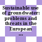 Sustainable use of groundwater: problems and threats in the European Communities : Ministersseminar grondwater : Den-Haag, 26.11.91-27.11.91.
