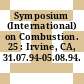 Symposium (International) on Combustion. 25 : Irvine, CA, 31.07.94-05.08.94.