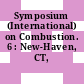 Symposium (International) on Combustion. 6 : New-Haven, CT, 19.08.56-24.08.56.