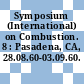 Symposium (International) on Combustion. 8 : Pasadena, CA, 28.08.60-03.09.60.