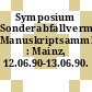 Symposium Sonderabfallvermeidung: Manuskriptsammlung : Mainz, 12.06.90-13.06.90.