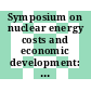 Symposium on nuclear energy costs and economic development: abstracts of papers : Istanbul, 20.10.69-24.10.69