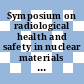 Symposium on radiological health and safety in nuclear materials mining and milling: abstracts of papers : Wien, 26.08.1963-31.08.1963