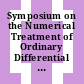 Symposium on the Numerical Treatment of Ordinary Differential Equations, Integral and Integro Differential Equations: proceedings : Symposium sur le traitement numerique des equations differentielles ordinaires, des equations integrales et integro differentielles: actes : PICC Symposium. 1960 : Roma, 20.09.60-24.09.60.