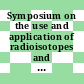 Symposium on the use and application of radioisotopes and radiation in the control of plant and animal insect pests: abstracts of papers : Athinai, 22.04.1963-26.04.1963