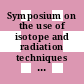 Symposium on the use of isotope and radiation techniques in soil physics and irrigation studies: abstracts of papers : Istanbul, 12.06.1967-16.06.1967