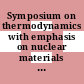 Symposium on thermodynamics with emphasis on nuclear materials and atomic transport in solids: abstracts of papers : Wien, 22.07.1965-27.07.1965