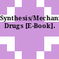 Synthesis/Mechanism/Polymer Drugs [E-Book].