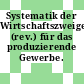 Systematik der Wirtschaftszweige (rev.) für das produzierende Gewerbe. 1976.