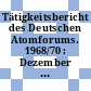 Tätigkeitsbericht des Deutschen Atomforums. 1968/70 : Dezember 1968 - November 1969.
