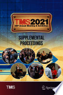 TMS 2021 150th Annual Meeting & Exhibition Supplemental Proceedings [E-Book].